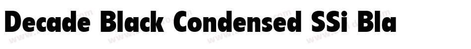 Decade Black Condensed SSi Black Condensed字体转换